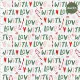 With Love Written Christmas Candies Patterned Digital Printed Fabric